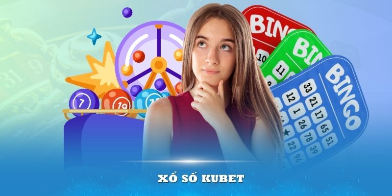 Xổ Số KUBET