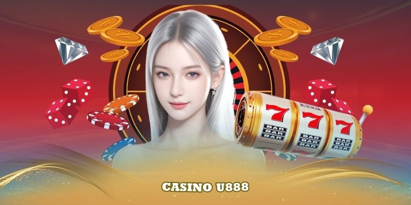 Khám Phá Casino U888