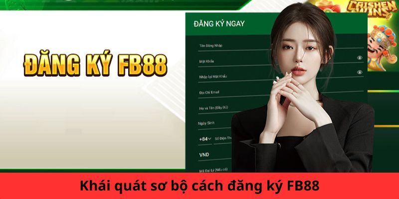 Hướng Dẫn Đăng Ký FB88