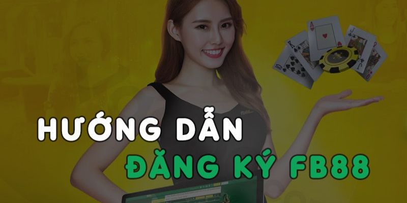 Điều kiện cần có để có thể tạo tài khoản FB88