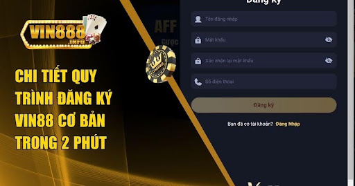 Những điều kiện quan trọng trước khi đăng ký Vin88