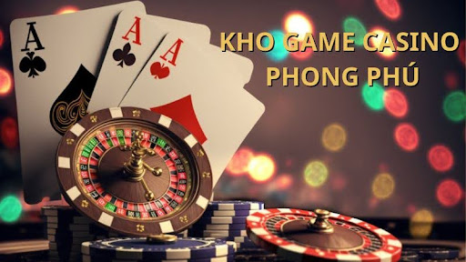 Kho trò chơi casino live hấp dẫn