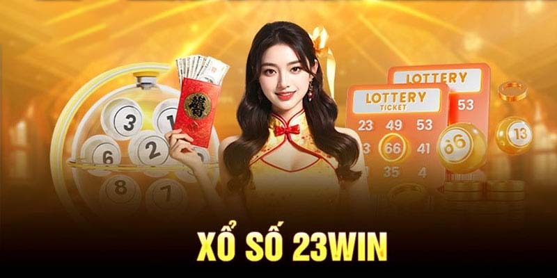 Tìm hiểu thể loại Xổ số 23win