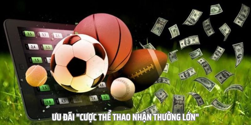 Tham gia cược thể thao để nhận thưởng lên tới 2 triệu VNĐ
