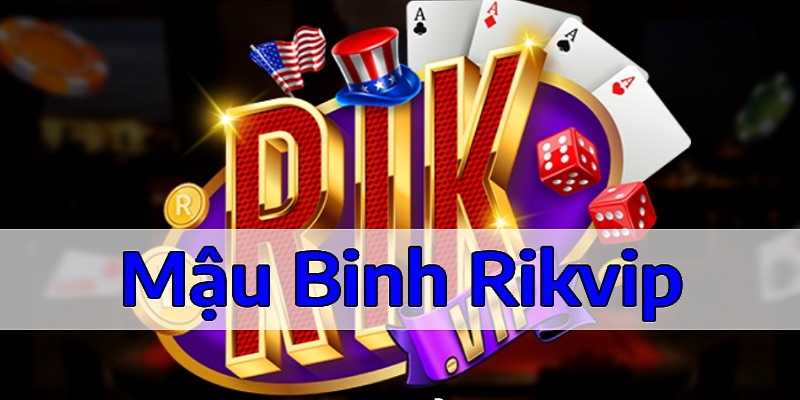 Mậu Binh Rikvip