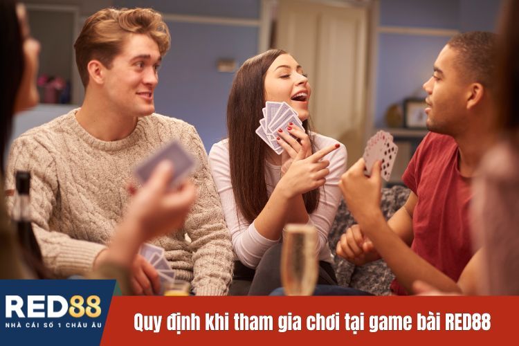 Quy định khi tham gia chơi tại game bài RED88