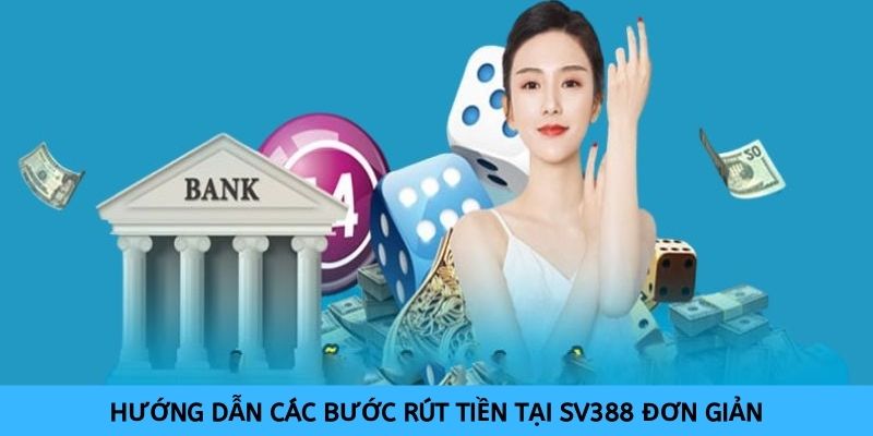Hình thức rút tiền nào cũng đảm bảo thuận lợi, dễ dàng