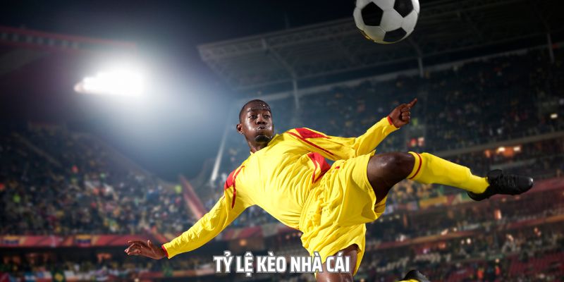 Tỷ Lệ Kèo Nhà Cái