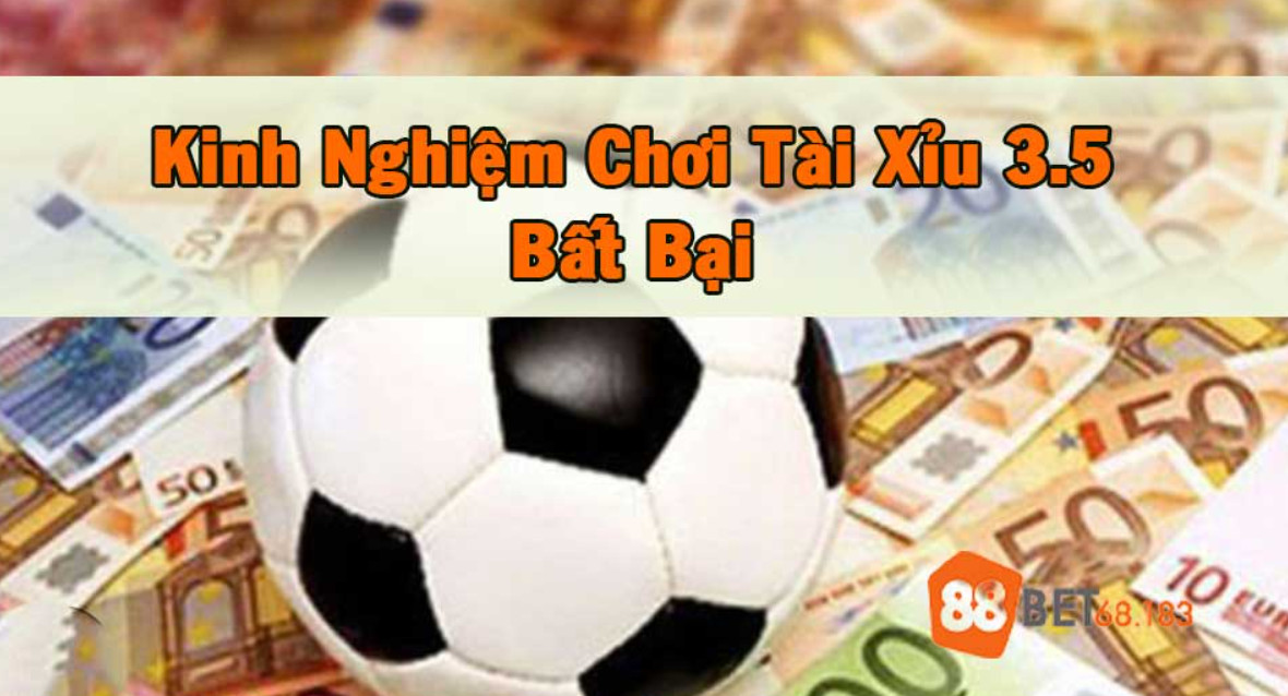 cược tài xỉu 3.5
