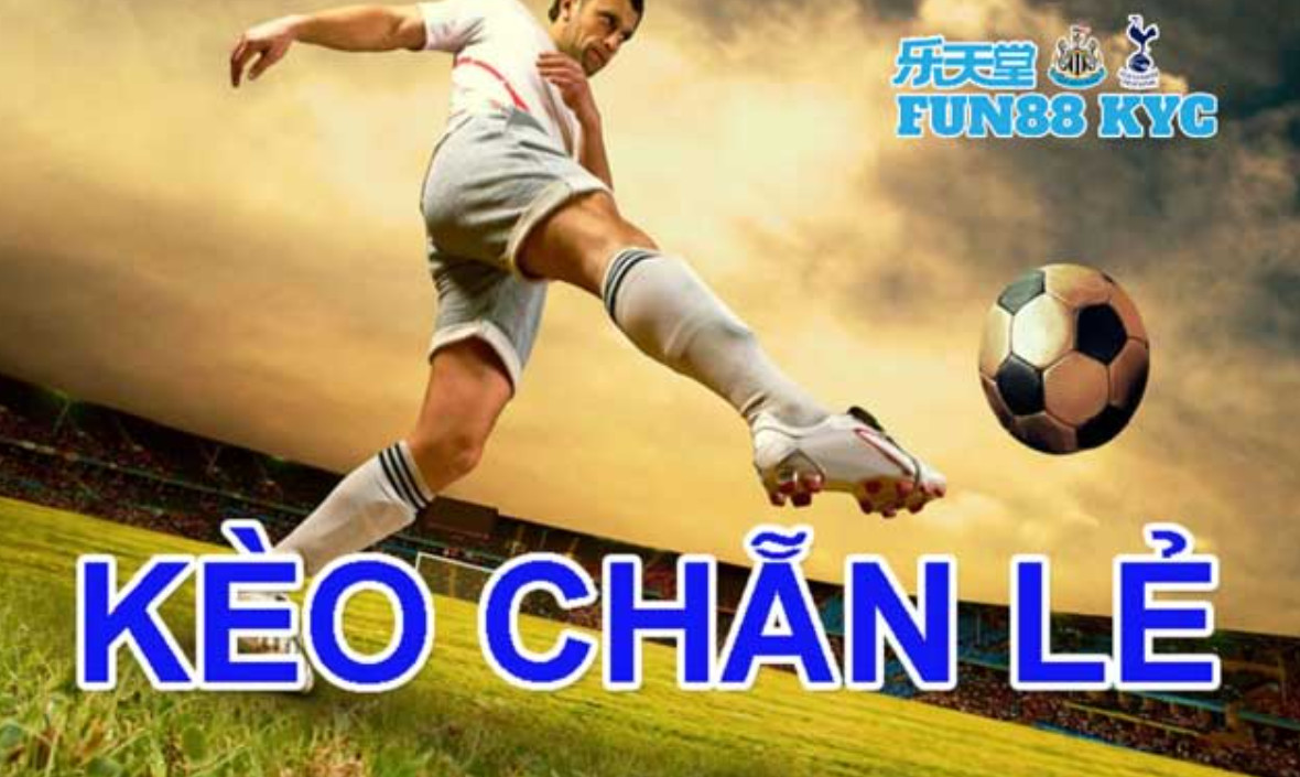 Kèo Chẵn Lẻ Là Gì? Cách Chơi Chuẩn Để Thắng Đậm Từ Hôm Nay