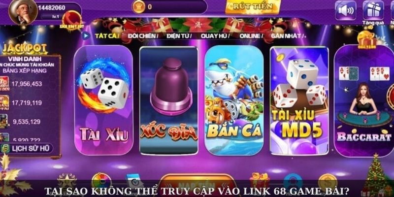Tại sao không thể truy cập vào link 68 game bài?