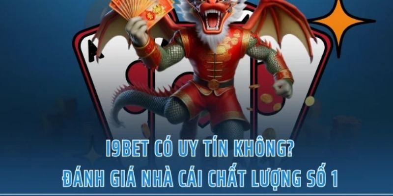 Đánh giá uy tín của I9BET 