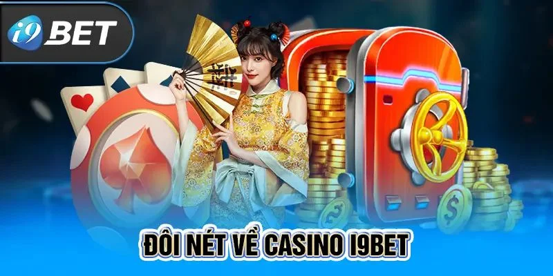 Casino tại I9BET là sảnh chơi đầy sôi động mà bạn không thể bỏ lỡ.