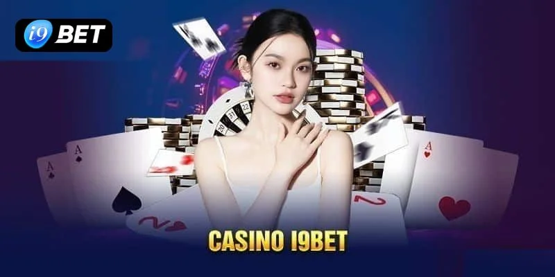 Thắng Lớn Tại Casino I9BET