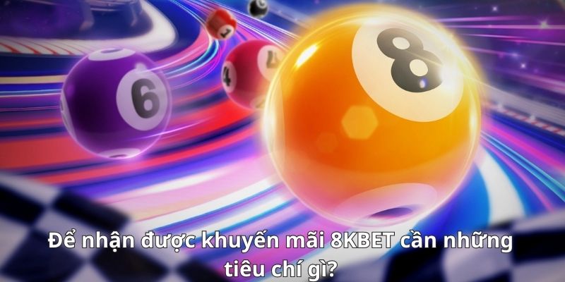 Tổng hợp những khuyến mãi 8KBET hiện có