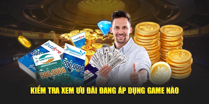 Kiểm tra xem ưu đãi đang áp dụng game nào