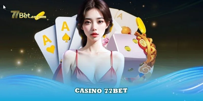 Casino trực tuyến tại sân chơi 77BET là chuyên mục đổi thưởng đặc sắc.