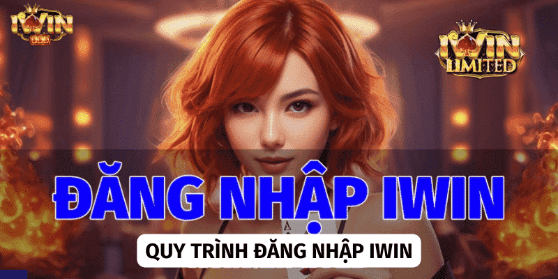 Quy trình đăng nhập Iwin cần chính xác tuyệt đối