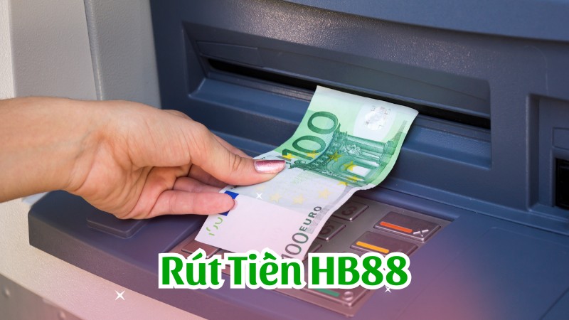 Hướng dẫn rút tiền HB88