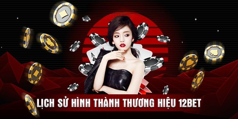 Tổng quan về 12BET