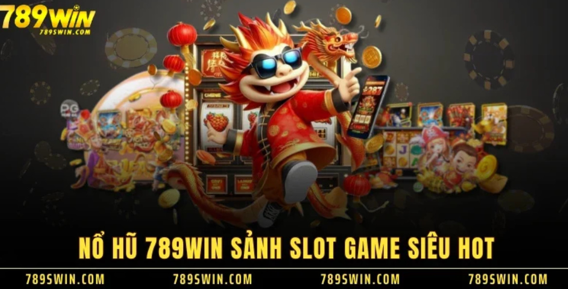 Tìm hiểu về nổ hũ tại 789Win 