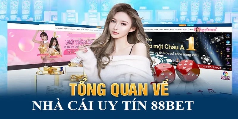 Tìm hiểu sơ lược về sân chơi trực tuyến 88Bet