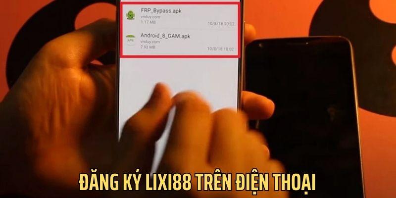 Đăng ký lixi88 trên điện thoại di động siêu đơn giản