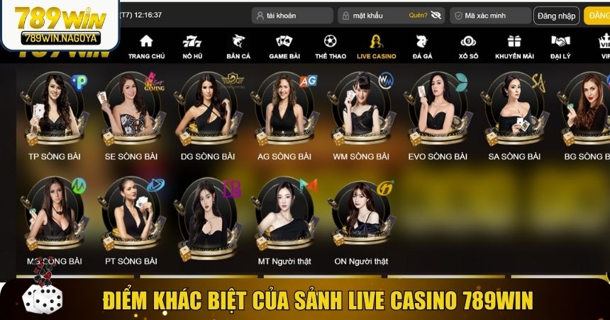 Điểm khác biệt của sảnh live casino 789win