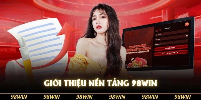 Giới thiệu sơ lược nền tảng 98WIN
