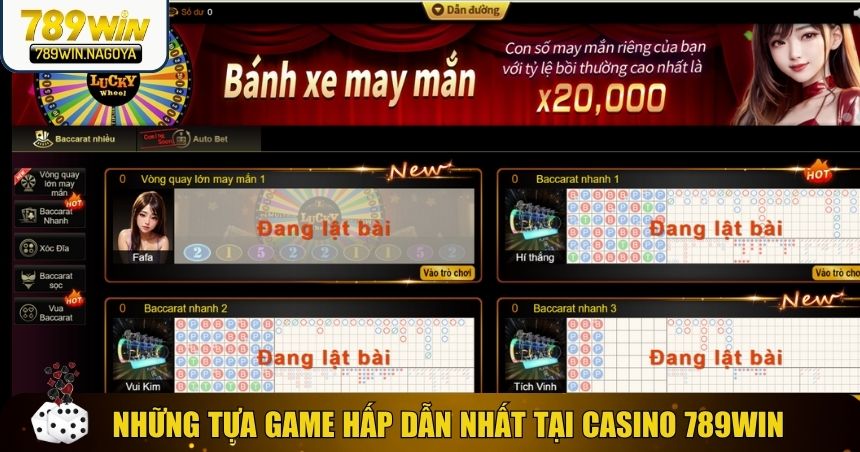 Những tựa game hấp dẫn nhất tại casino 789win