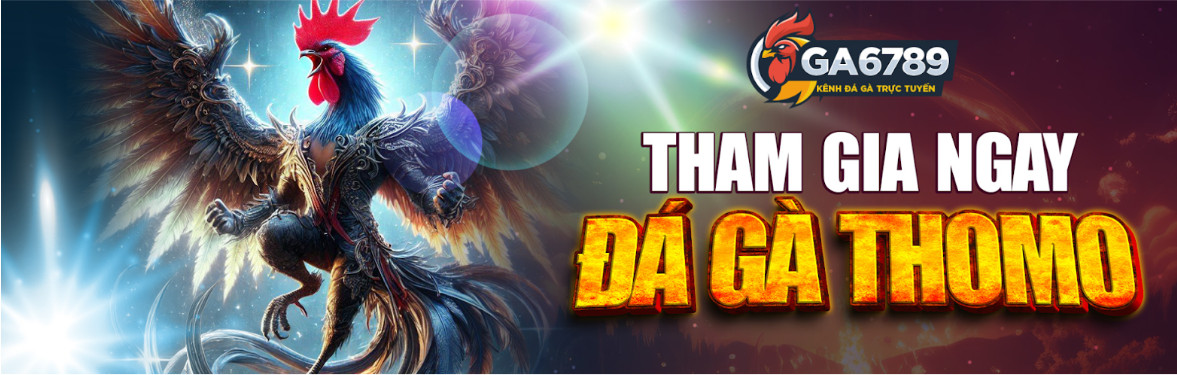 Xem Trực Tiếp Đá Gà Thomo Gà 6789