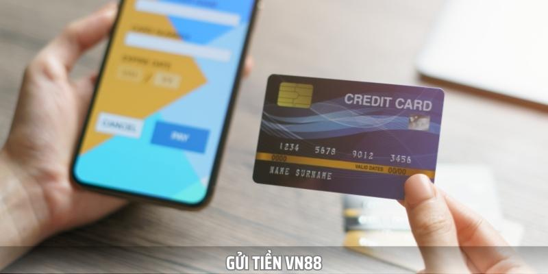 Hướng Dẫn Bạn Mới Cách Gửi Tiền Vn88