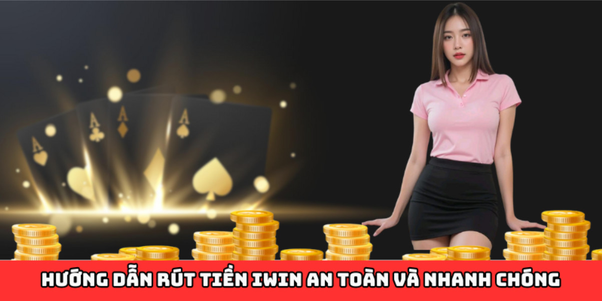 Rút Tiền Iwin 