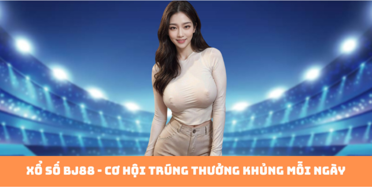 Xổ Số BJ88