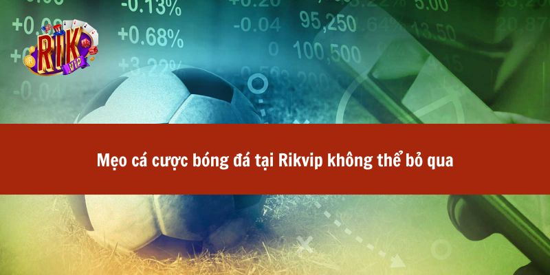 bóng đá tại Rikvip