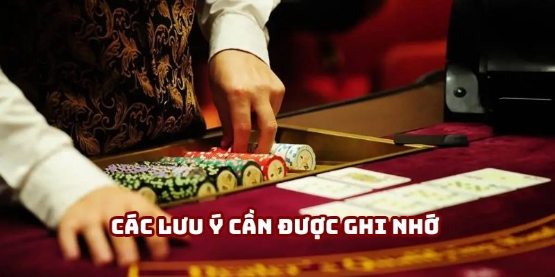 Các lưu ý cần được ghi nhớ trước khi chơi