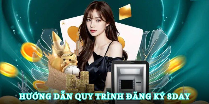 Hướng dẫn chi tiết từng bước đăng ký tài khoản 8day