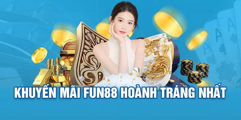 Khuyến mãi Fun88 có giới hạn người tham gia không?