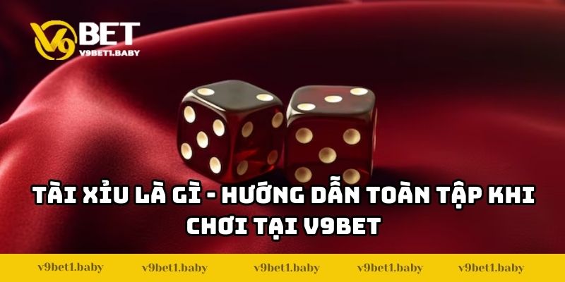 Tài Xỉu Là Gì 