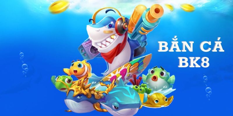 Làm sao để săn boss và cá vàng trong bắn cá BK8?