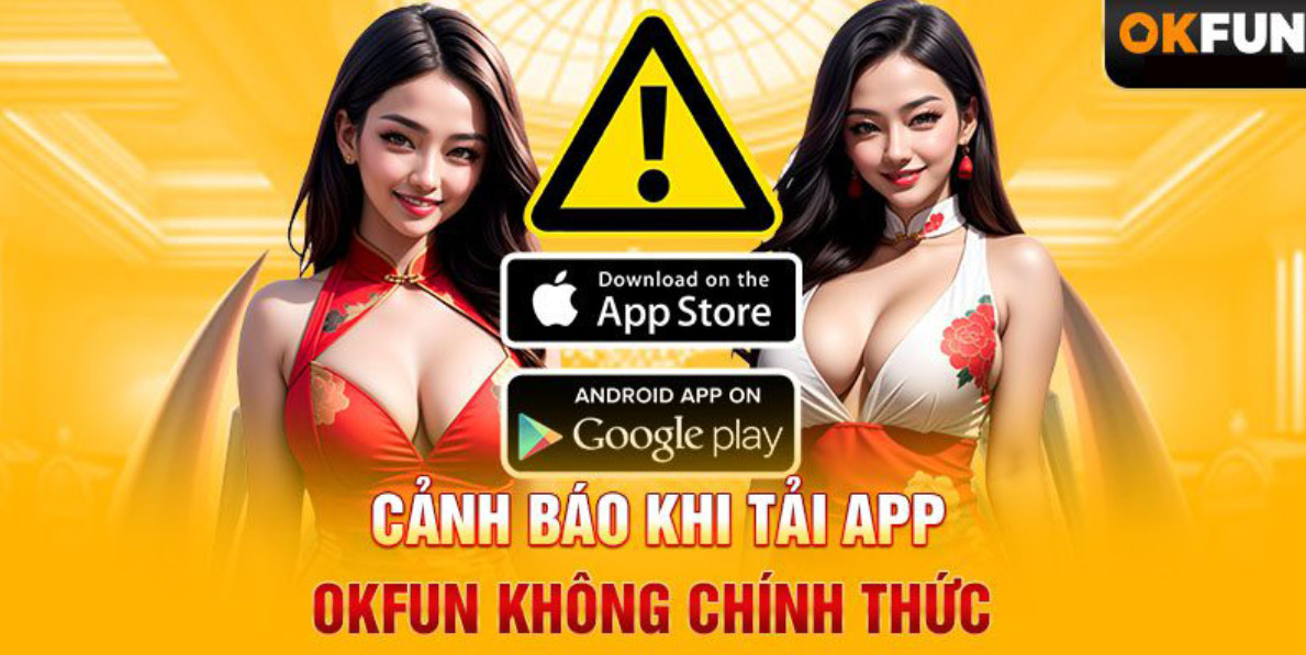 Những Lưu Ý Khi Sử Dụng App OKFUN Trên Thiết Bị Cá Nhân