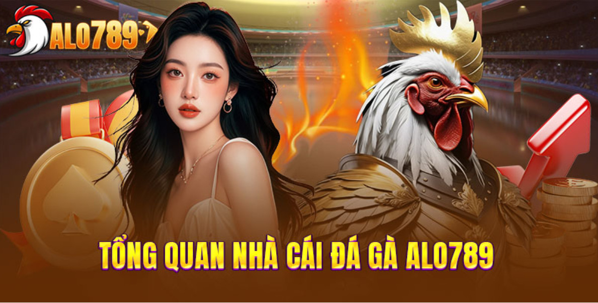 Giới thiệu Nhà Cái Đá Gà Alo789