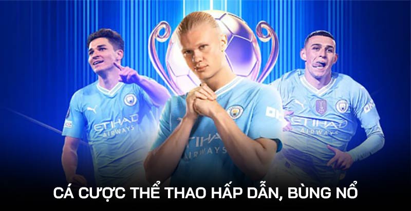 Thể thao hấp dẫn, bùng nổ