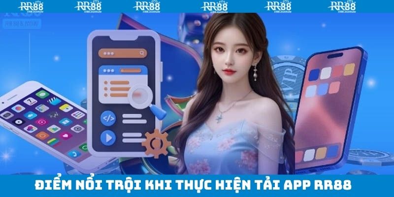 Lý Do Bạn Nên Chuyển Sang Chơi Trên App RR88