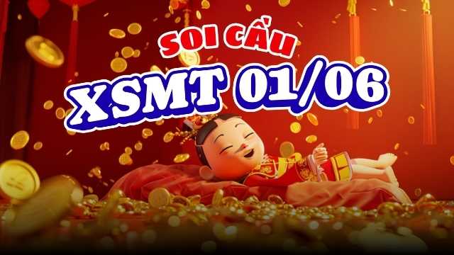 Soi Cầu XSMT 01/06/26 - Huế - Phú Yên