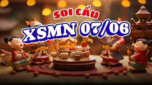Soi Cầu XSMN 07/06/26 - Tiền Giang - Kiên Giang - Đà Lạt Soi Cầu XSMN 07/06/26 - Tiền Giang - Kiên Giang - Đà Lạt